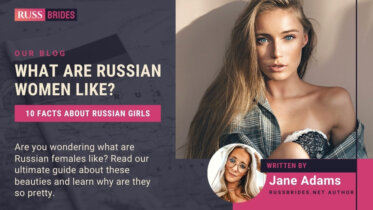 10 Facts On What Are Russian Women Like: Why are Russian Women So Pretty?