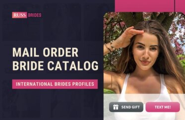 Mail Order Bride Catalog: Choose International Bride Profile And Meet Her Online